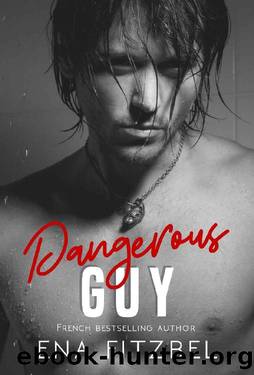 Dangerous Guy by Ena Fitzbel