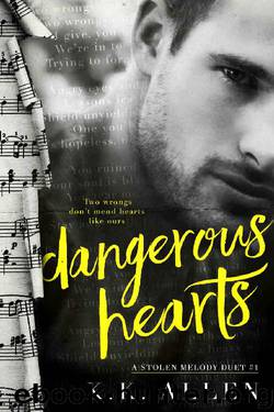 Dangerous Hearts (A Stolen Melody Duet Book 1) by K.K. Allen