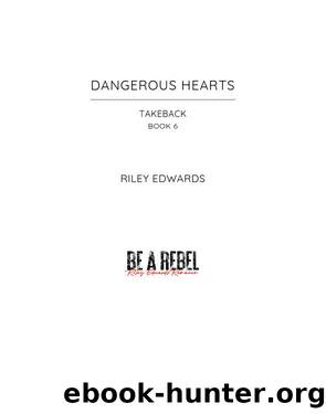 Dangerous Hearts by Riley Edwards