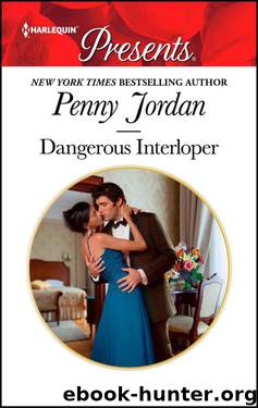 Dangerous Interloper (Lessons Learned II Book 8; HQR Presents Classic) by Penny Jordan
