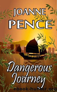 Dangerous Journey by Joanne Pence