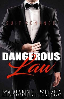 Dangerous Law (Suit Romance Series): A Rogue Operative Romance by Marianne Morea