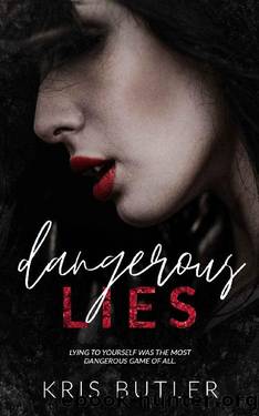 Dangerous Lies (Dark Confessions Book 2) by Kris Butler