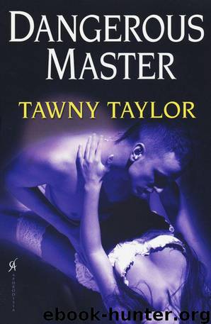 Dangerous Master by Taylor Tawny