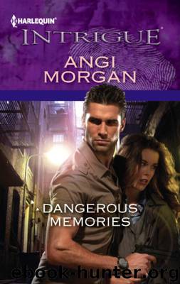 Dangerous Memories by Angi Morgan