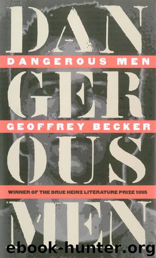 Dangerous Men by Geoffrey Becker