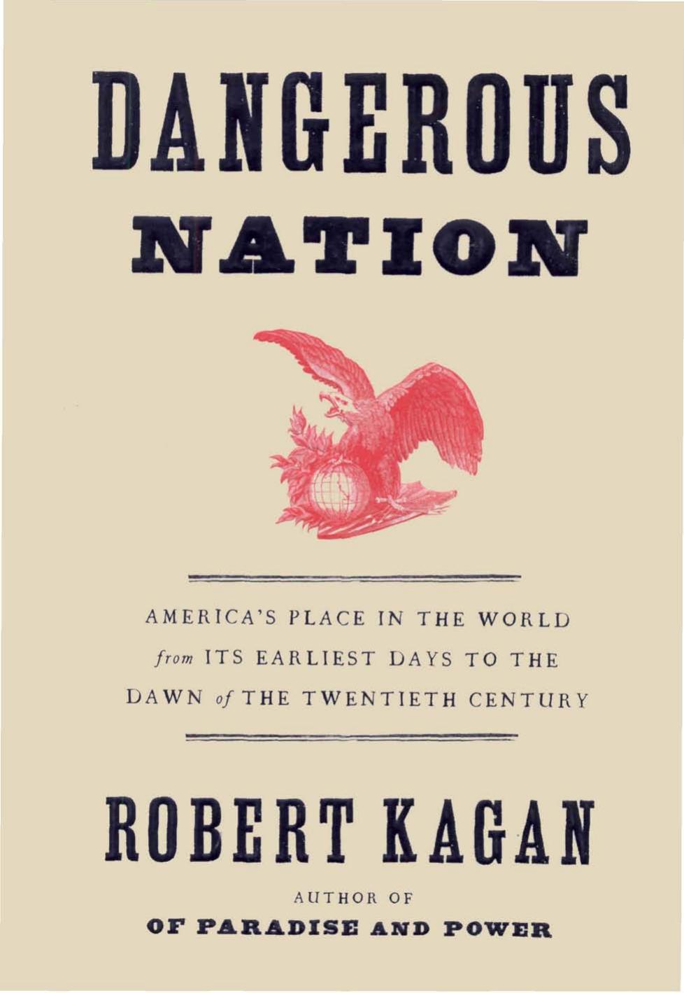 Dangerous Nation (2006) by Robert Kagan