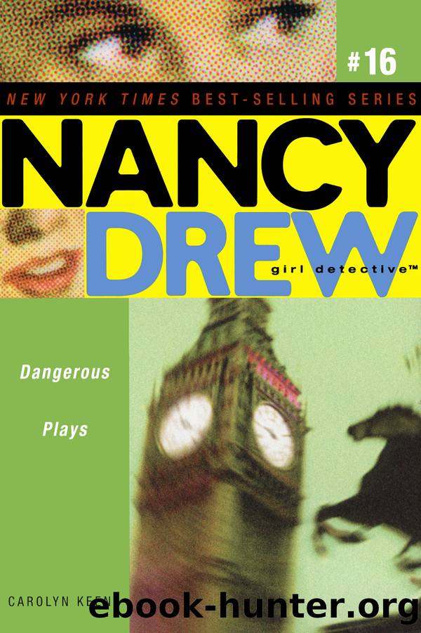 Dangerous Plays by Carolyn Keene