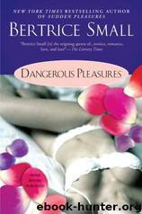 Dangerous Pleasures by Bertrice Small