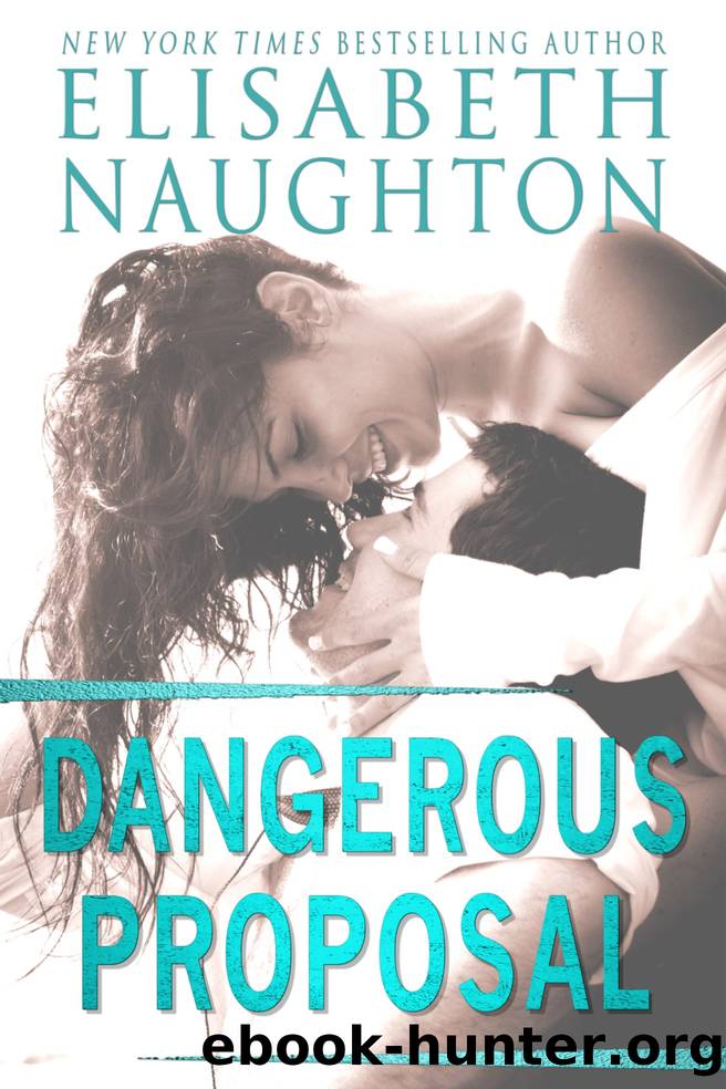 Dangerous Proposal by Elisabeth Naughton