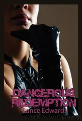 Dangerous Redemption by Lance Edwards