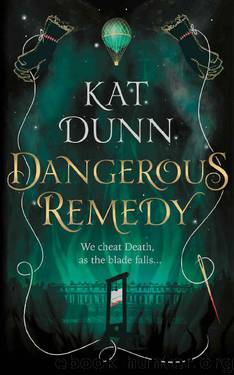Dangerous Remedy by Kat Dunn