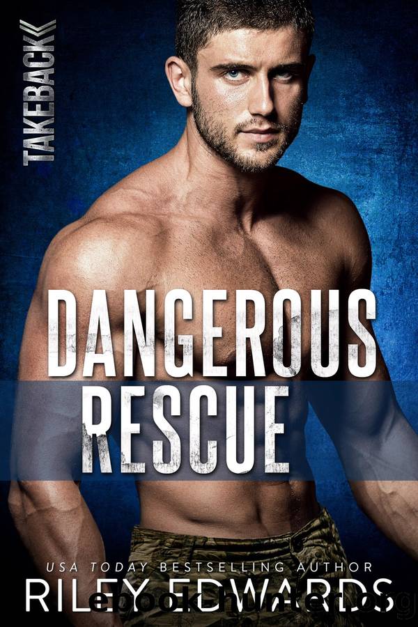 Dangerous Rescue by Riley Edwards