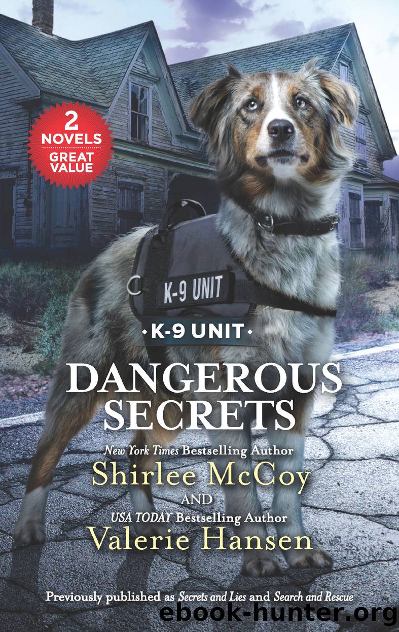Dangerous Secrets: Secrets and Lies ; Search and Rescue by Shirlee McCoy