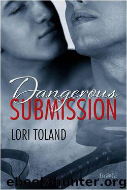 Dangerous Submission (Dangerous Affairs) by Toland Lori