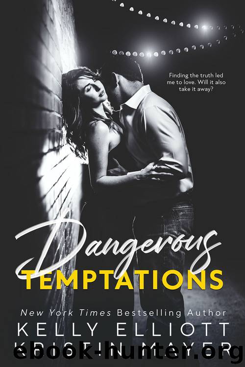 Dangerous Temptations by Kelly Elliott & Kristin Mayer