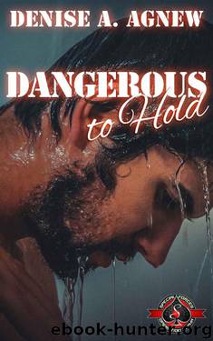 Dangerous To Hold by Denise Agnew