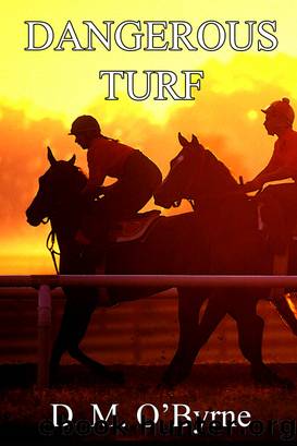 Dangerous Turf by D. M. O'Byrne