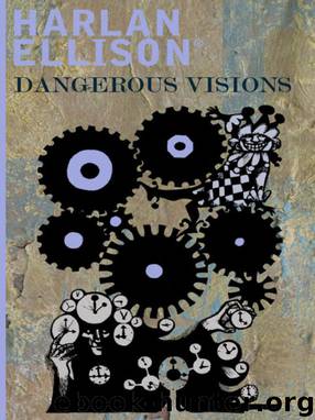 Dangerous Visions by edited by Harlan Ellison