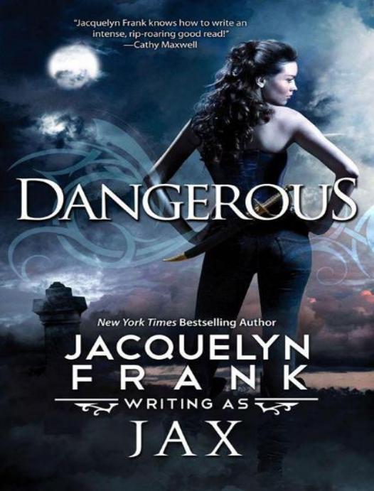 Dangerous by Jacquelyn Frank