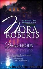 Dangerous by Nora Roberts