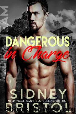 Dangerous in Charge (Aegis Group Alpha Team Book 5) by Sidney Bristol