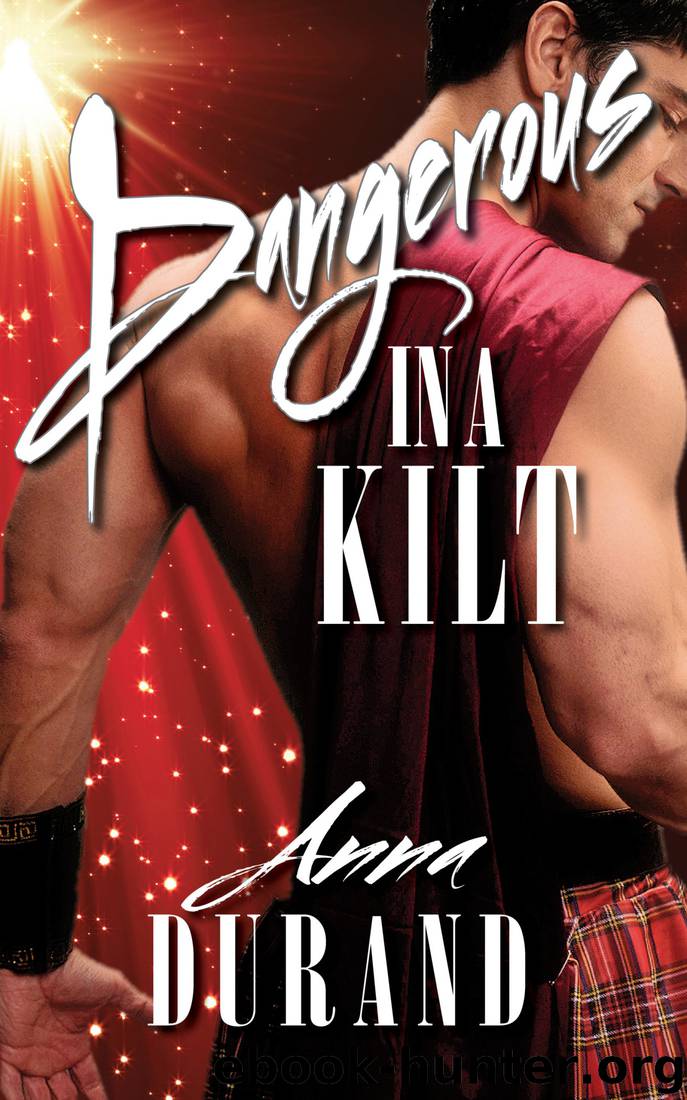 Dangerous in a Kilt by Anna Durand