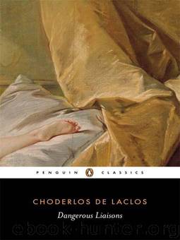 Dangerous liaisons by Choderlos de Laclos