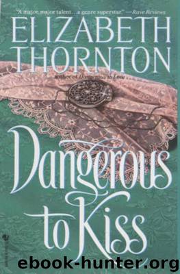 Dangerous to Kiss by Elizabeth Thornton