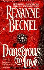 Dangerous to Love by Rexanne Becnel
