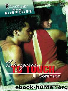 Dangerous to Touch by Jill Sorenson