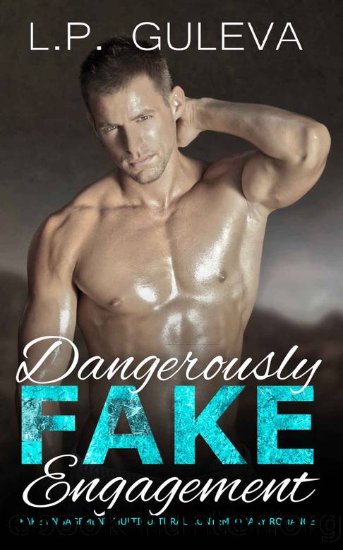 Dangerously Fake Engagement : Fake Engagement Multicultural Contemporary Romance by L.P. Guleva
