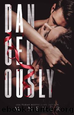Dangerously: A Femme Fatale romance by M. Never