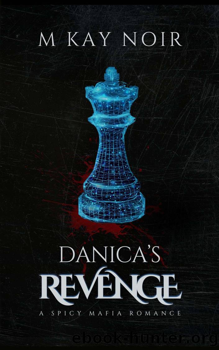 Danica's Revenge by M Kay Noir