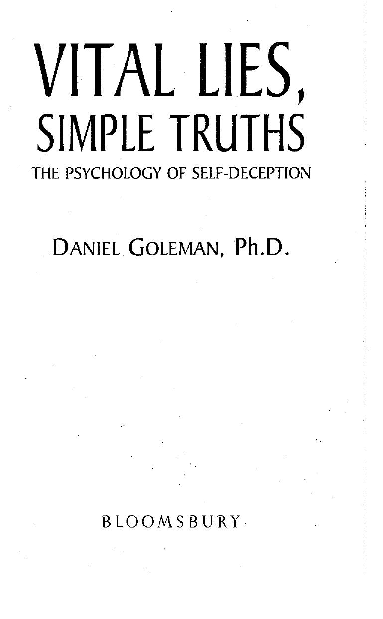 Daniel Goleman-Vital Lies, Simple Truths The Psychology of Self Deception (1998) by Unknown