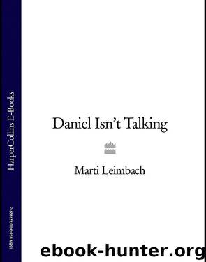Daniel Isn't Talking by Marti Leimbach