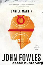 Daniel Martin by John Fowles