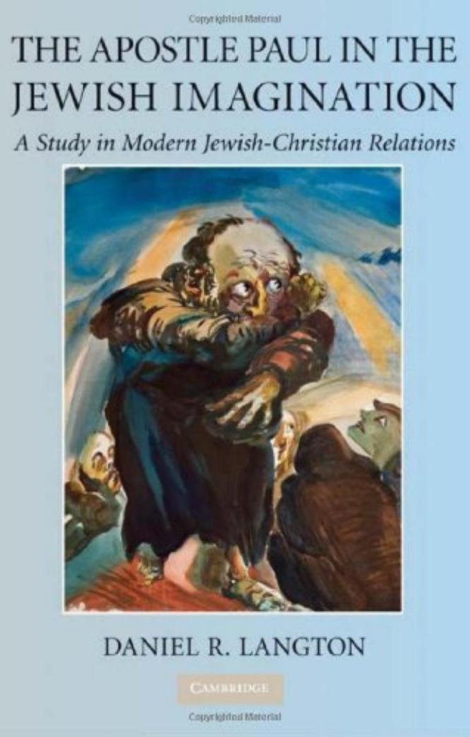 Daniel R. Langton-The Apostle Paul in the Jewish Imagination A Study in Modern Jewish-Christian Relations(2010) by Unknown