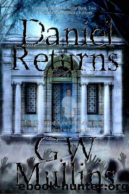 Daniel Returns by G W Mullins