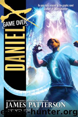 Daniel X: Game Over - 4 by James Patterson