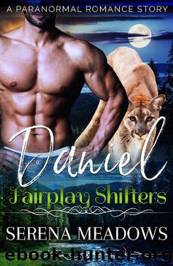 Daniel: Fairplay Shifters (A Paranormal Romance Story) by Serena Meadows
