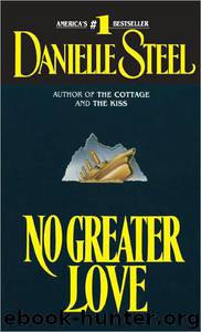 Danielle Steel by No Greater Love