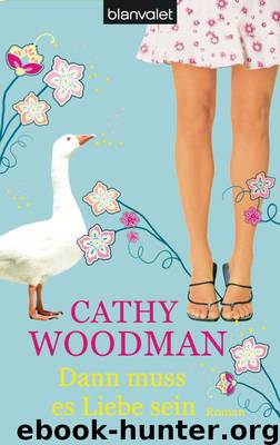 Dann muss es Liebe sein by Cathy Woodman