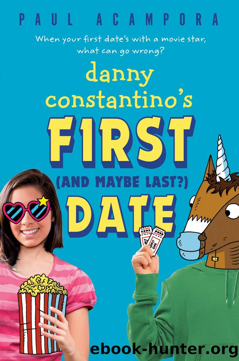 Danny Constantino's First (and Maybe Last?) Date by Paul Acampora