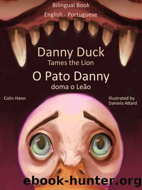 Danny Duck Tames the Lion by Colin Hann