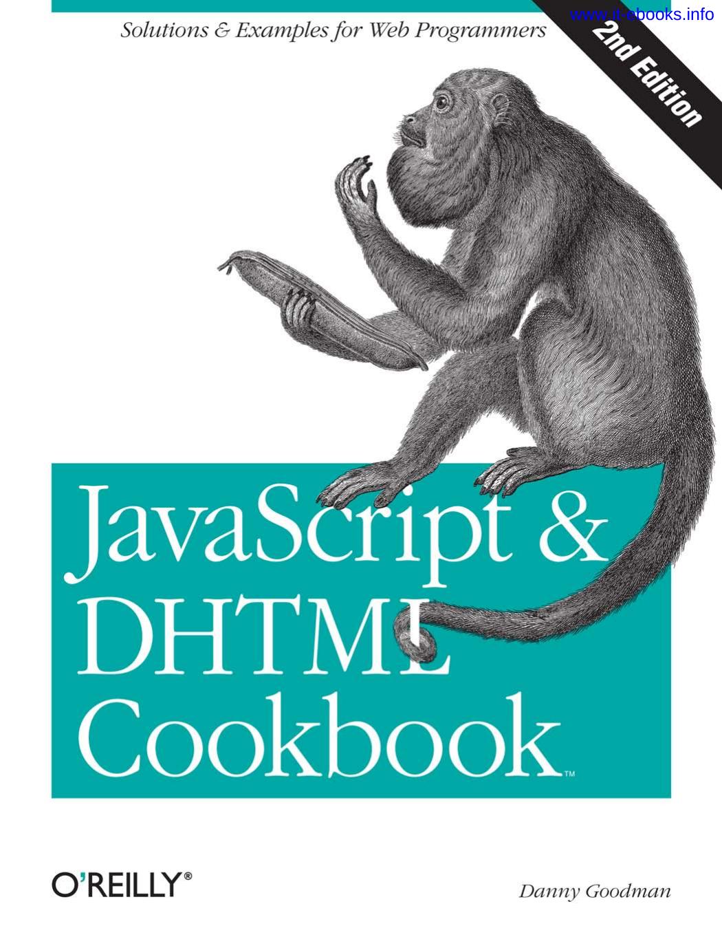 Danny Goodman JavaScript &amp; DHTML Cookbook 2nd Edition by Unknown