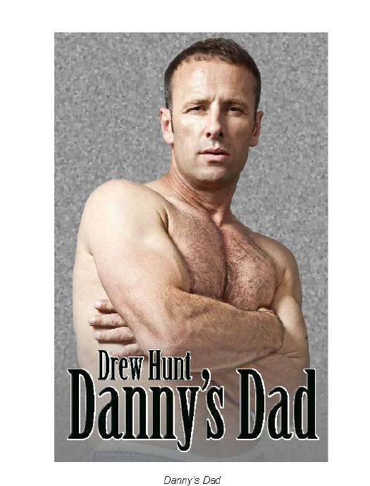 Danny's Dad by Drew Hunt