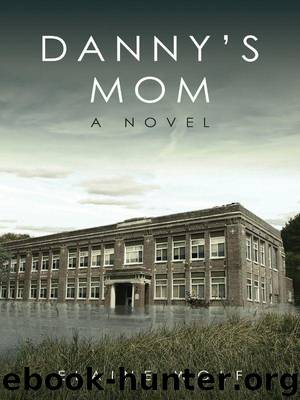Danny's Mom: A Novel by Elaine Wolf