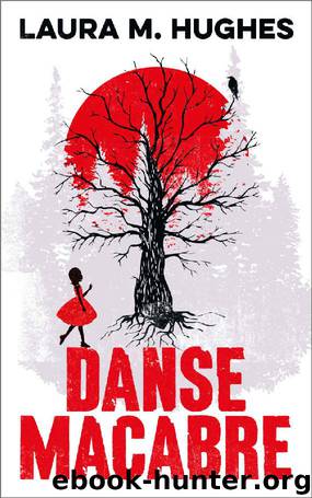 Danse Macabre by Laura M. Hughes