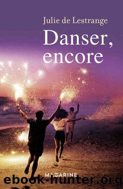 Danser, encore (French Edition) by Julie de Lestrange